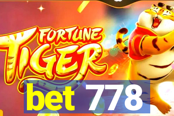 bet 778